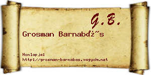 Grosman Barnabás névjegykártya
